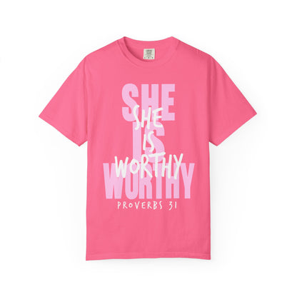She is Worthy T-Shirt