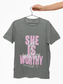 She is Worthy T-Shirt