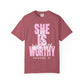 She is Worthy T-Shirt