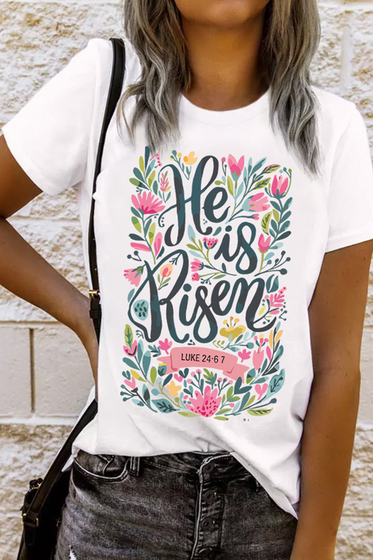 White He is Risen Floral Heat Transfer Printing Graphic T Shirt