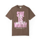 She is Worthy T-Shirt