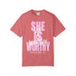 She is Worthy T-Shirt