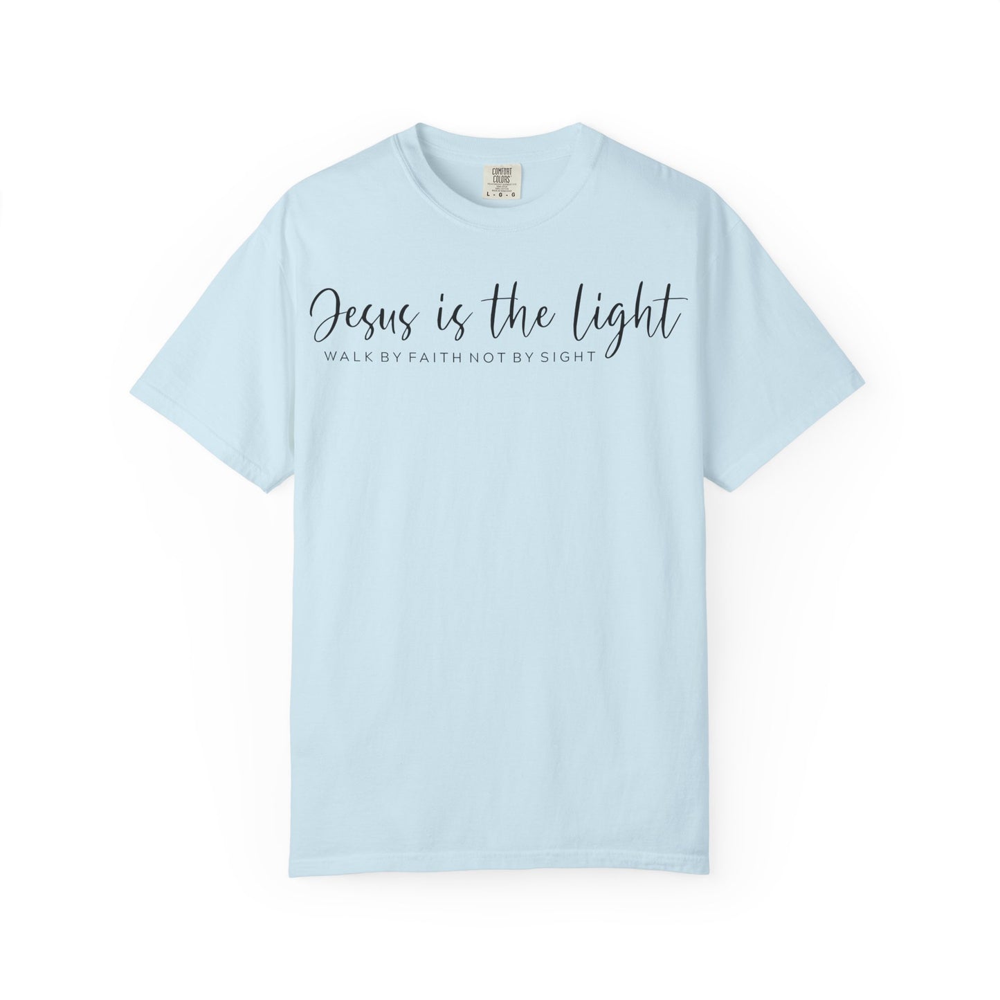 Jesus Light Comfort Colors T-Shirt